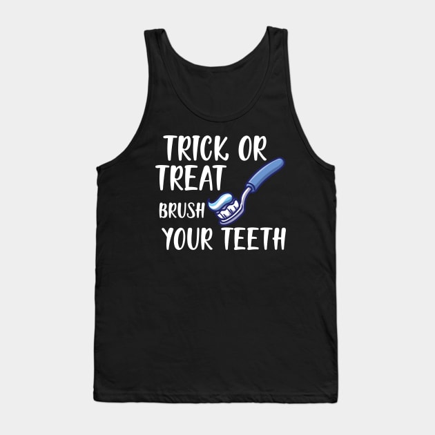 Dental Hygienist - Trick or treat brush your teeth w Tank Top by KC Happy Shop